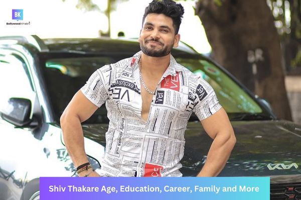 Shiv Thakare Age, Education, Career, Family and More