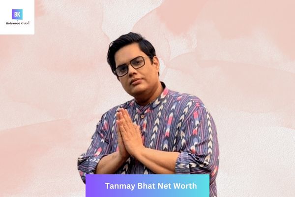 tanmay bhat net worth